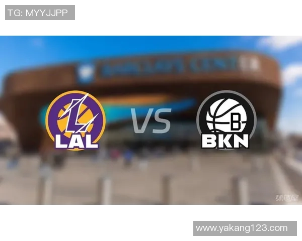 篮网与湖人精彩对决直播在线全程回顾与赛后分析尽在此处